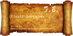 Tisztl Bertalan névjegykártya